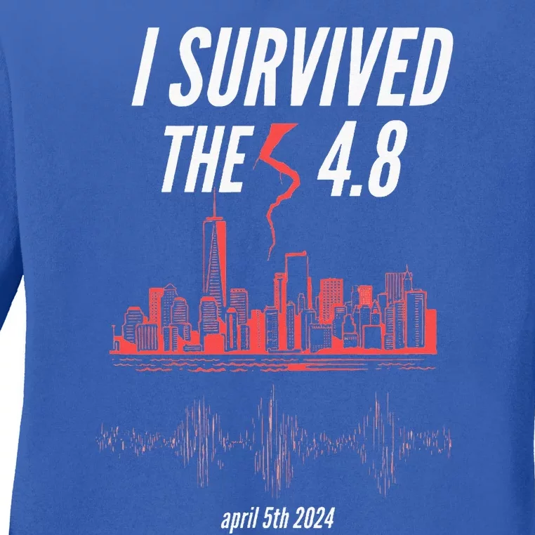 I Survived The 4.8 Earthquake April 5th 2024 Ladies Long Sleeve Shirt