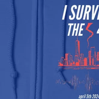 I Survived The 4.8 Earthquake April 5th 2024 Full Zip Hoodie