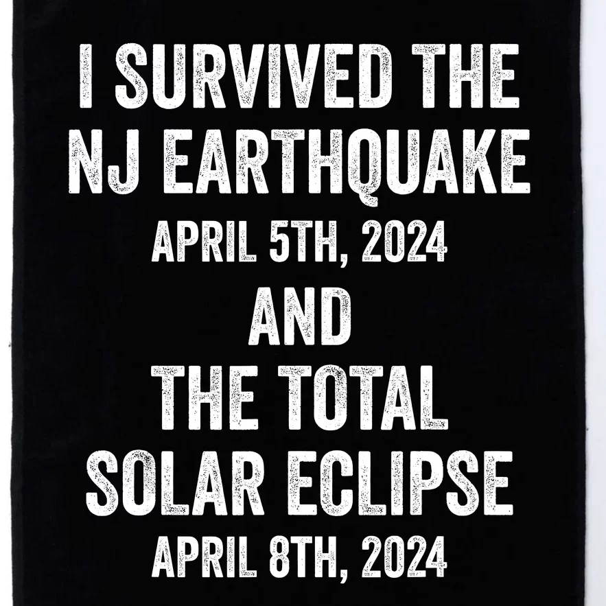 I Survived The Nj Earthquake And The Total Solar Eclipse Platinum Collection Golf Towel