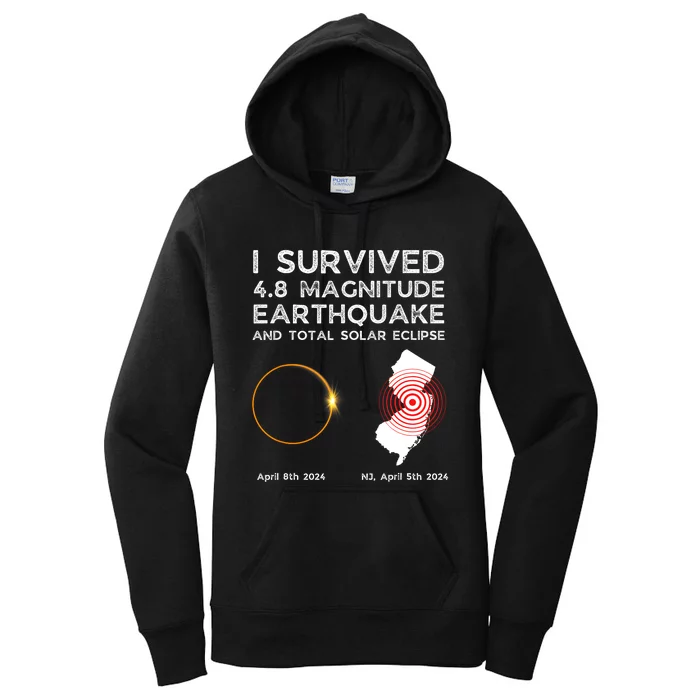 I Survived The Nj Earthquake And The Total Solar Eclipse Women's Pullover Hoodie