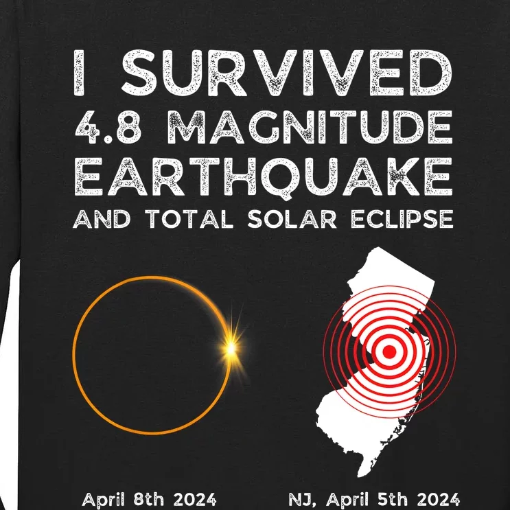 I Survived The Nj Earthquake And The Total Solar Eclipse Tall Long Sleeve T-Shirt