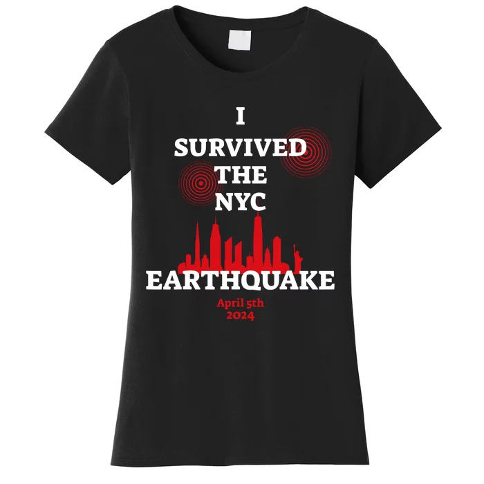 I Survived The Nyc Earthquake 2024 Women's T-Shirt