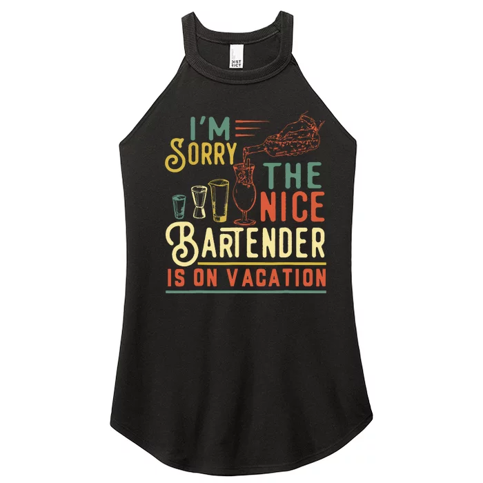 Im Sorry The Nice Bartender Is On Vacation Funny Women’s Perfect Tri Rocker Tank