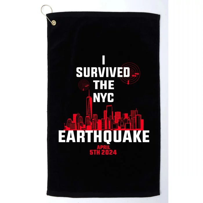 I Survived The Nyc Earthquake 2024 Platinum Collection Golf Towel