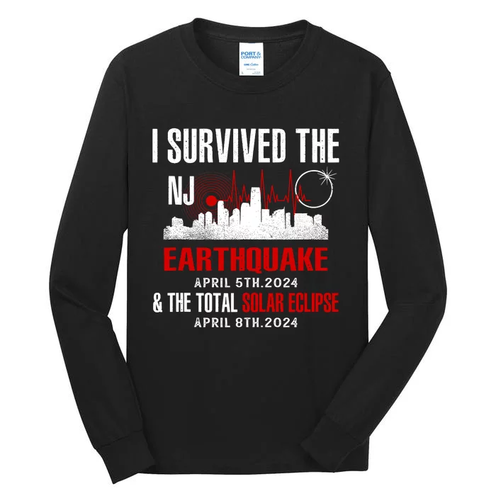 I Survived The Nj Earthquake And The Total Solar Eclipse Tall Long Sleeve T-Shirt