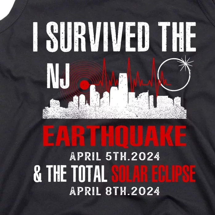 I Survived The Nj Earthquake And The Total Solar Eclipse Tank Top