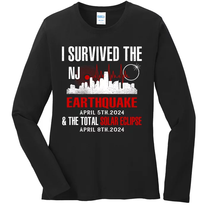 I Survived The Nj Earthquake And The Total Solar Eclipse Ladies Long Sleeve Shirt