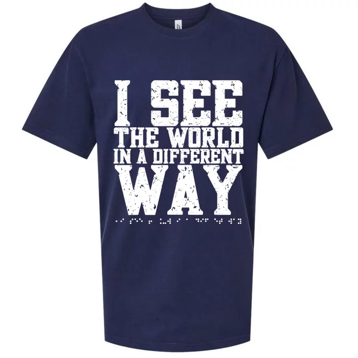 I See The World in a Different Way. Braille Blind, Blindness Sueded Cloud Jersey T-Shirt