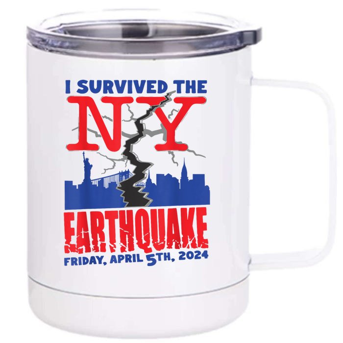 I Survived The Nyc Earthquake Front & Back 12oz Stainless Steel Tumbler Cup