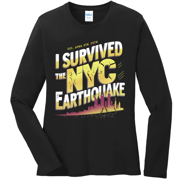 I Survived The Nyc Earthquake April 5 2024 Ladies Long Sleeve Shirt