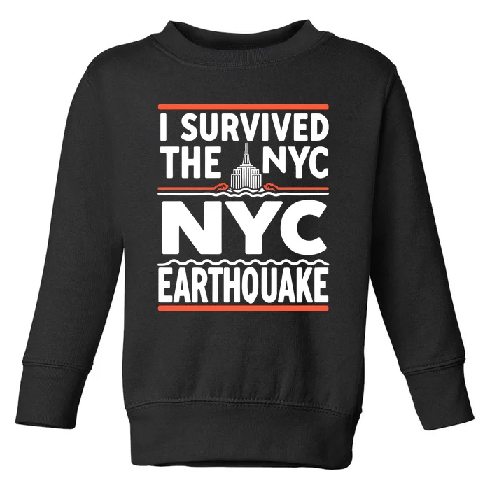 I Survived The Nyc Earthquake April 5 2024 Toddler Sweatshirt