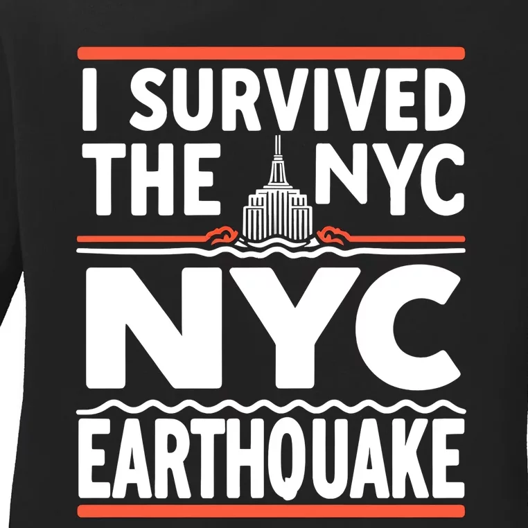 I Survived The Nyc Earthquake April 5 2024 Ladies Long Sleeve Shirt