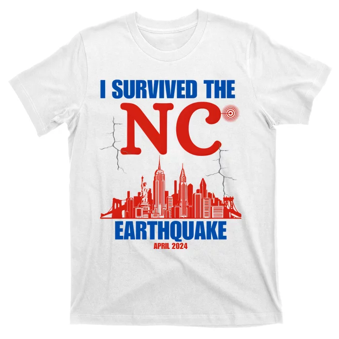 I Survived The Nyc Earthquake April 5 2024 T-Shirt