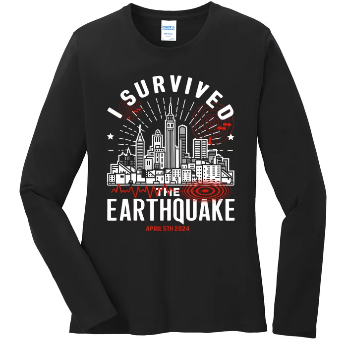 I Survived The Nyc Earthquake April 5 2024 Ladies Long Sleeve Shirt