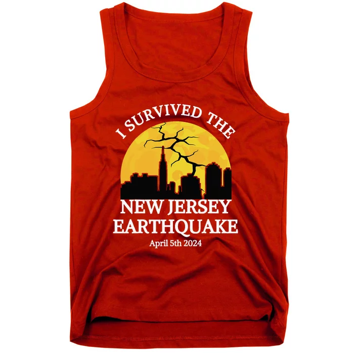 I Survived The Nj Earthquake April 2024 New Jersey 4.8 Tank Top