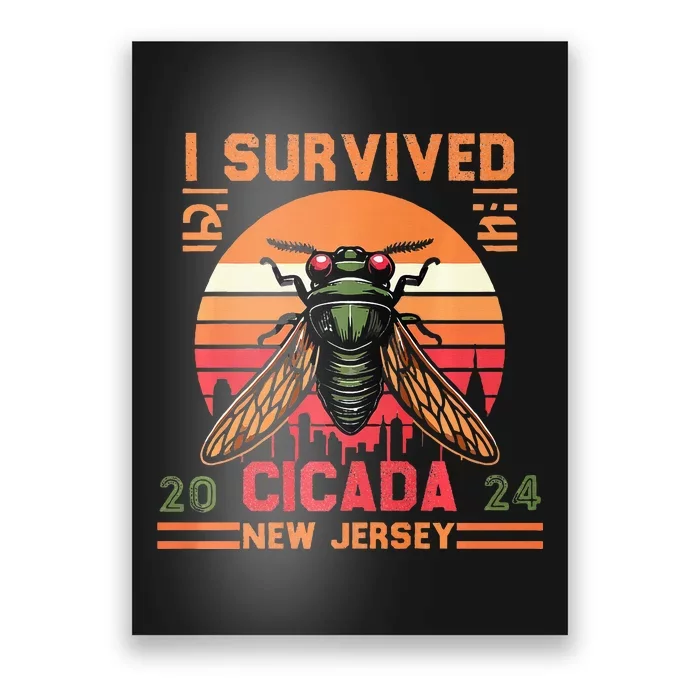 I Survived The Cicada Invasion 2024 New Jersey Poster