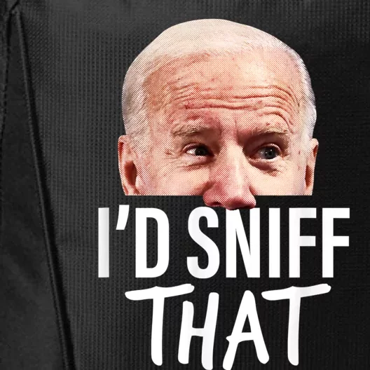 I'd Sniff That. Anti Joe Biden Funny Parody City Backpack