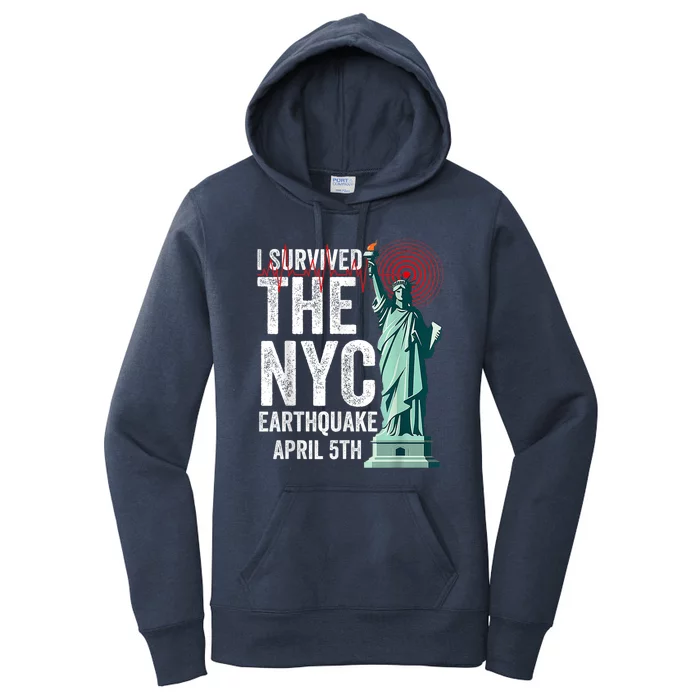 I Survived The Ny Earthquake Friday April 5th 2024 Women's Pullover Hoodie