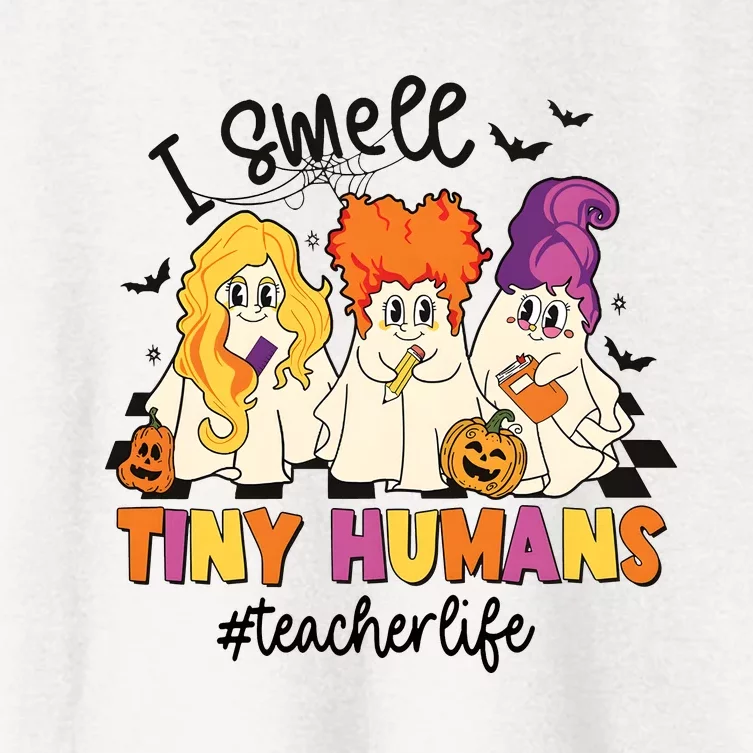 I Smell Tiny Humans Teacher Life Halloween Women's Crop Top Tee