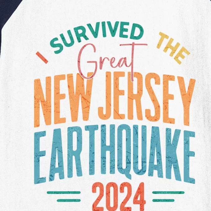 I Survived The Great New Jersey Earthquake 2024 Baseball Sleeve Shirt