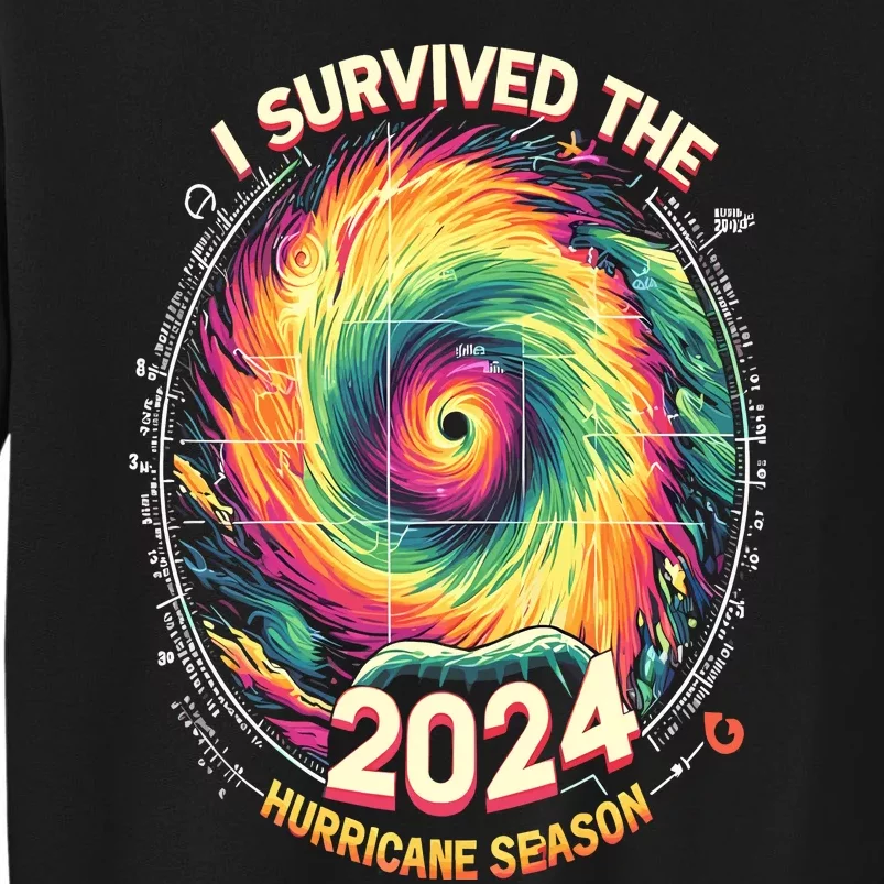 I Survived The 2024 Hurricane Season Tall Sweatshirt