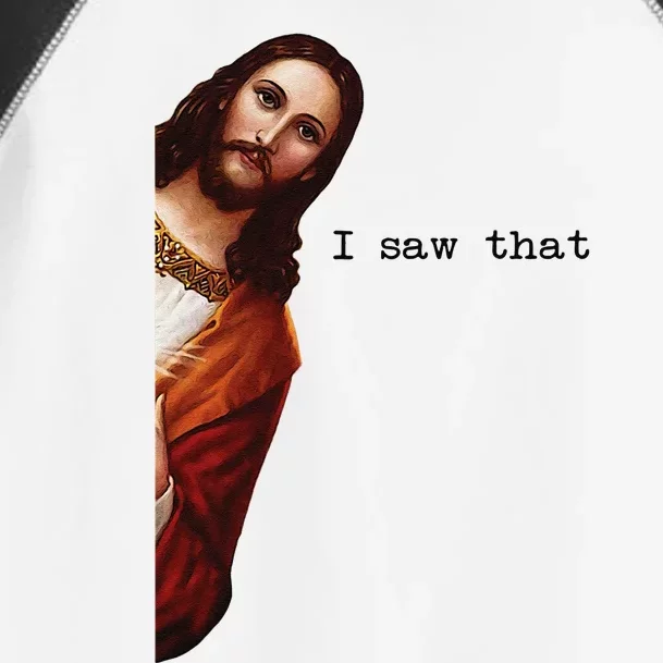 I Saw That Funny Jesus Christian Women Gift Toddler Fine Jersey T-Shirt