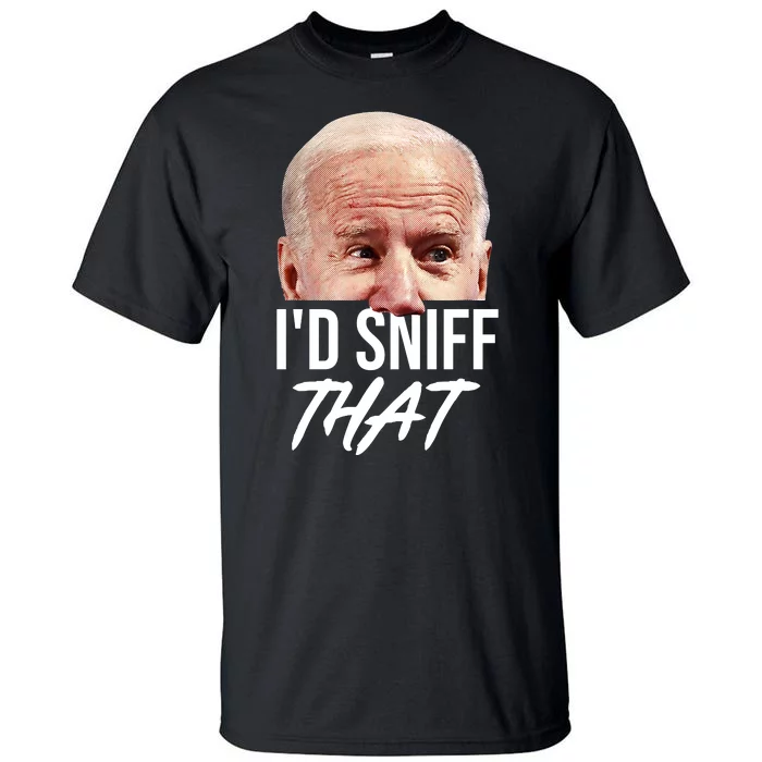 I'd Sniff That Funny Joe Biden Tall T-Shirt