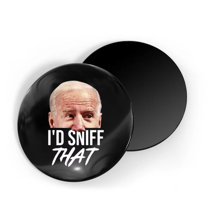 I'd Sniff That Funny Joe Biden Magnet