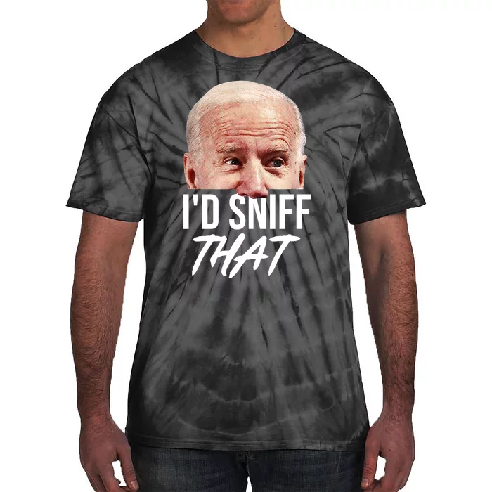 I'd Sniff That Funny Joe Biden Tie-Dye T-Shirt