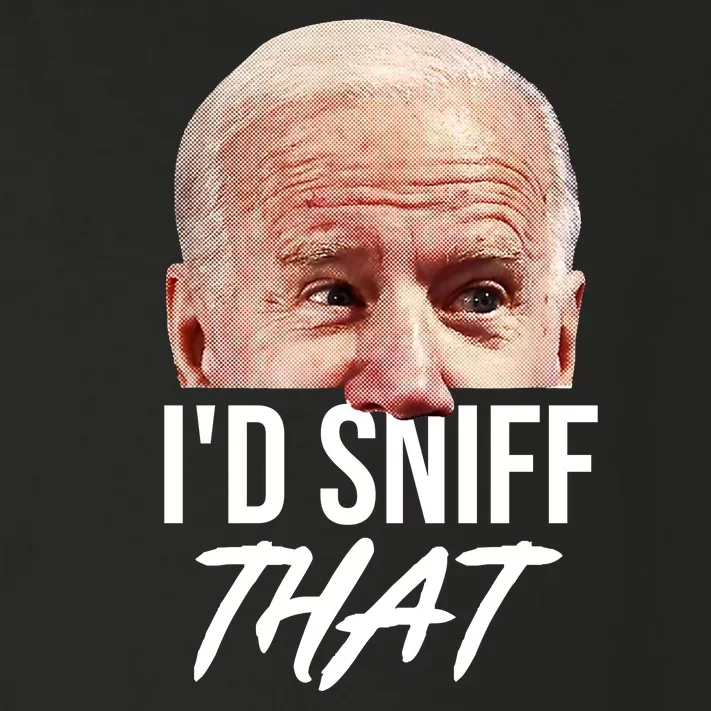 I'd Sniff That Funny Joe Biden Toddler Long Sleeve Shirt