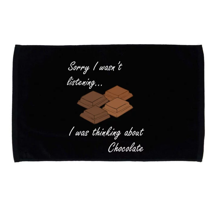 Ironic Saying Thinking About Chocolate Eating Chocolate Funny Gift Microfiber Hand Towel