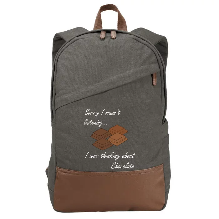 Ironic Saying Thinking About Chocolate Eating Chocolate Funny Gift Cotton Canvas Backpack