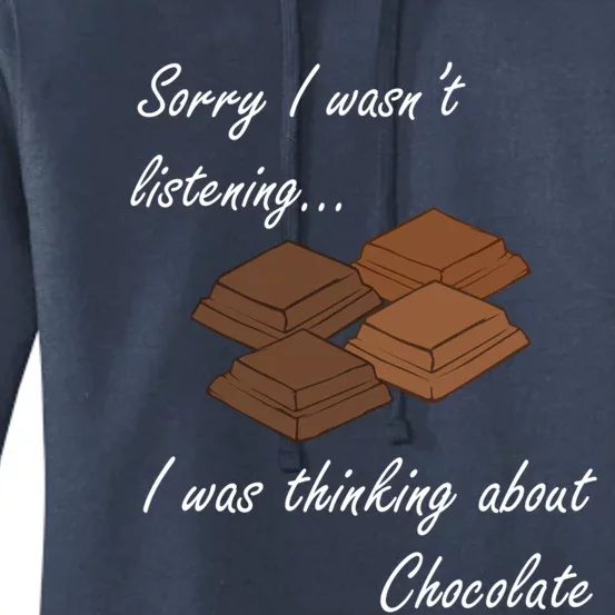 Ironic Saying Thinking About Chocolate Eating Chocolate Funny Gift Women's Pullover Hoodie