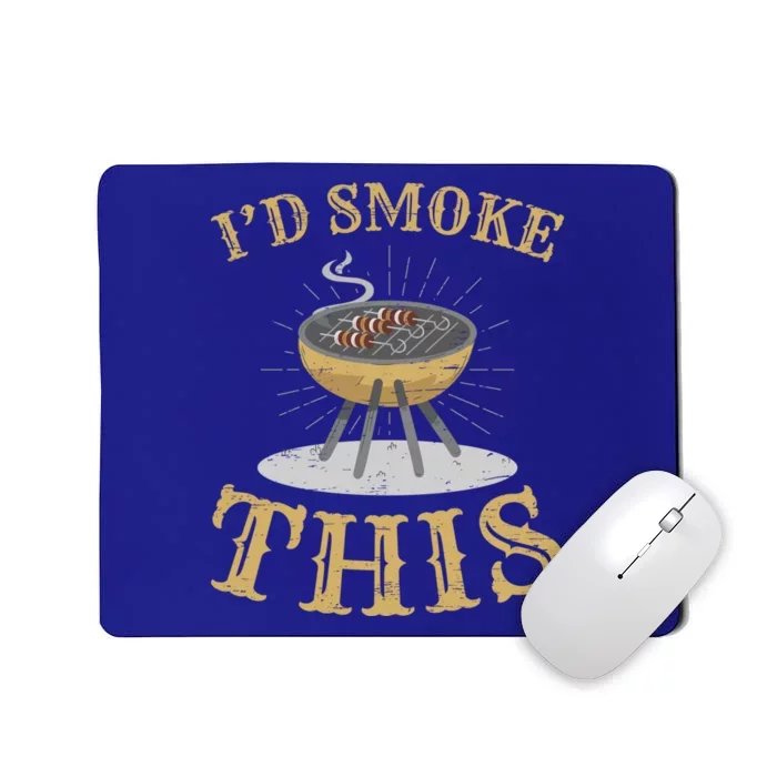 Id Smoke This Barbecue Grill Griller Grillfather Gift Mousepad