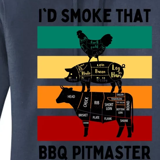 I'd Smoke That Funny Pitmasters Pigs Cows Chickens Bbq Gift Women's Pullover Hoodie