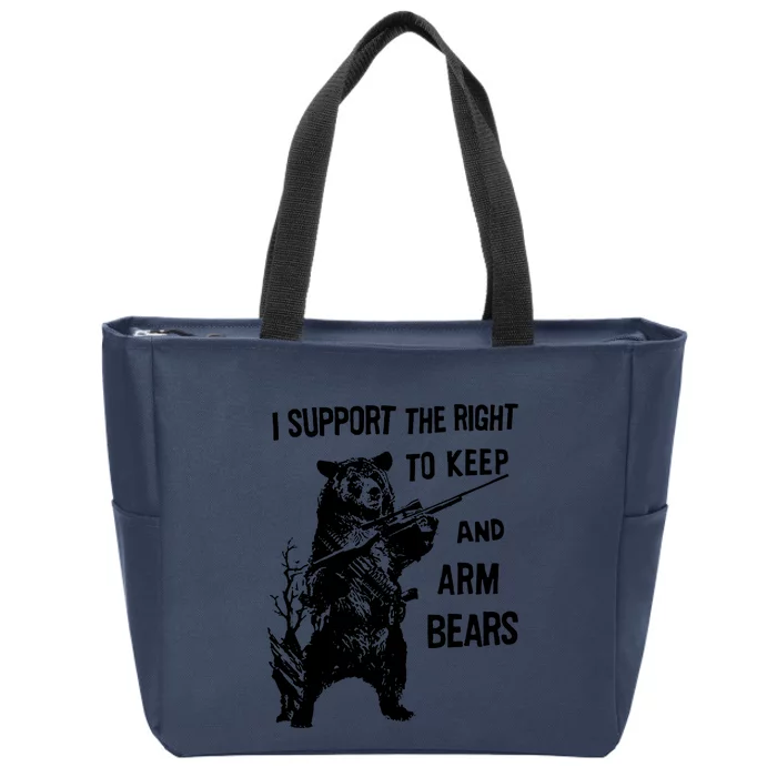 I Support The Right To Arm Bears T Shirt Funny Hunting T Shirt Saying Zip Tote Bag