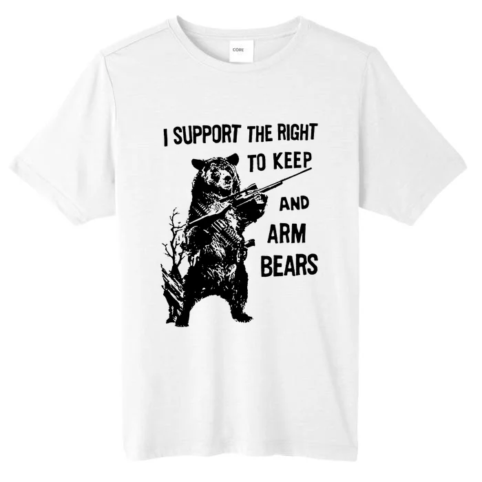 I Support The Right To Arm Bears T Shirt Funny Hunting T Shirt Saying ChromaSoft Performance T-Shirt