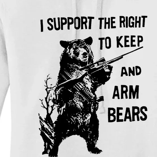 I Support The Right To Arm Bears T Shirt Funny Hunting T Shirt Saying Women's Pullover Hoodie