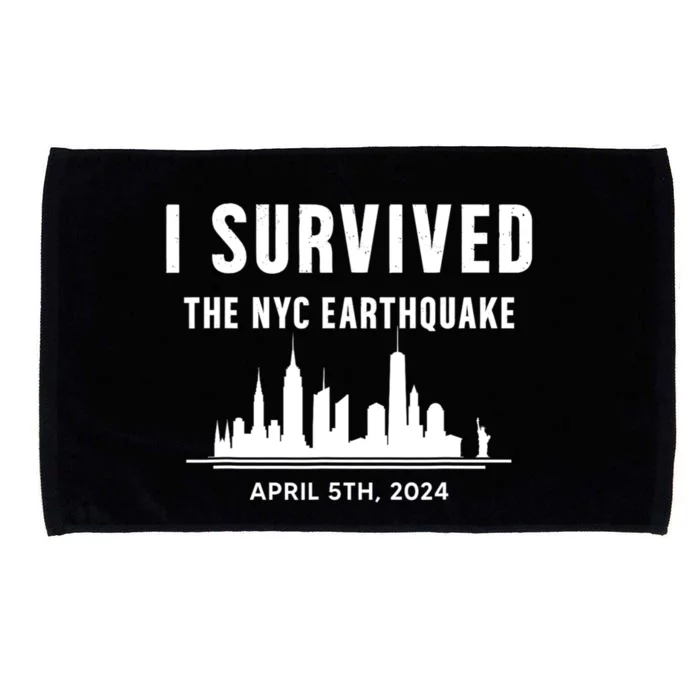 I Survived The Nyc Earthquake 2024 Microfiber Hand Towel