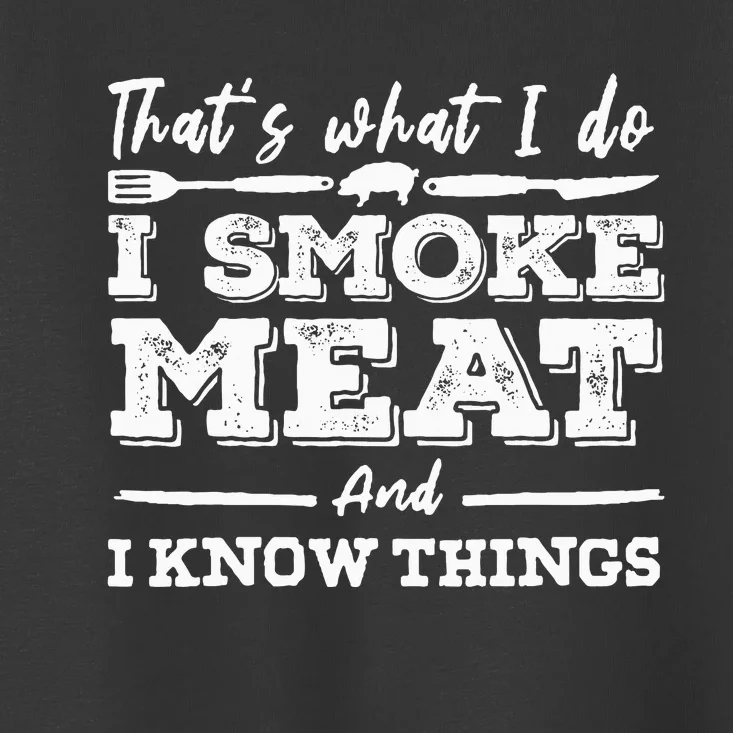 ID Smoke That Funny Meat Bbq Season Smoker & Grilling Toddler T-Shirt