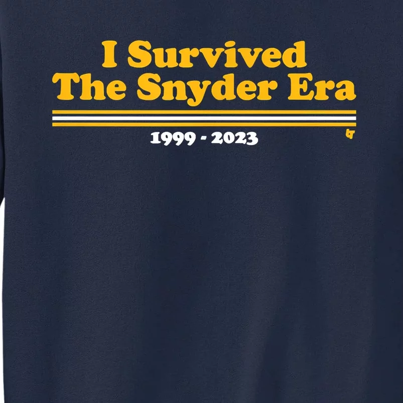 I Survived The Snyder Era Washington D.C. Football Tall Sweatshirt