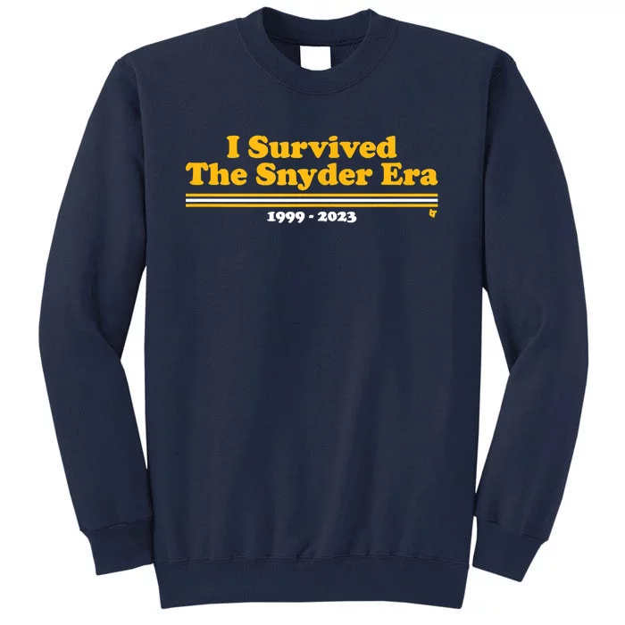 I Survived The Snyder Era Washington D.C. Football Tall Sweatshirt