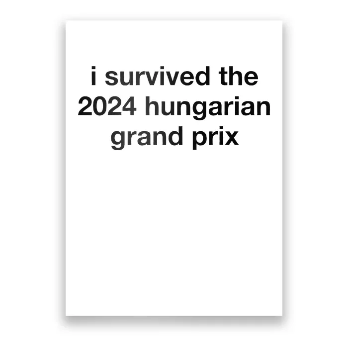 I Survived The 2024 Hungarian Grand Prix Poster