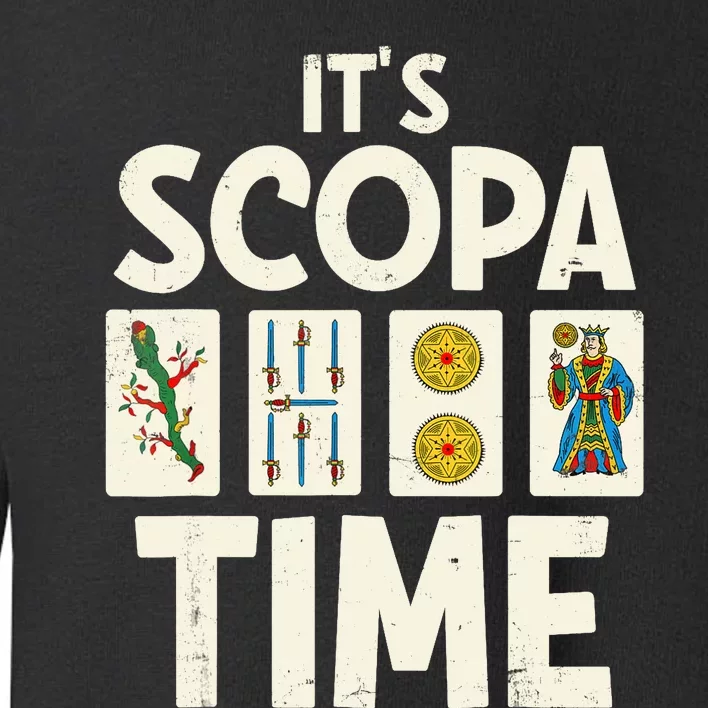 It's Scopa Time Nonna Nonno Italian Cards Game Scopa Player Toddler Sweatshirt