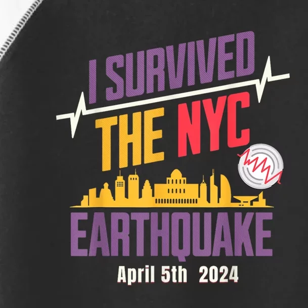 I Survived The Nyc Earthquake April 5 2024 Toddler Fine Jersey T-Shirt