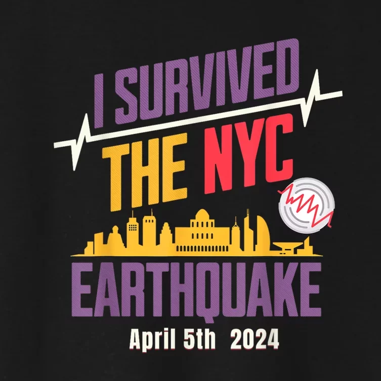 I Survived The Nyc Earthquake April 5 2024 Women's Crop Top Tee