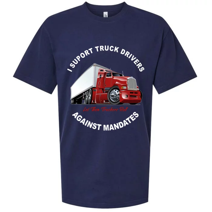 I Support Truck Drivers Against Mandates Let Them Truckers Roll Sueded Cloud Jersey T-Shirt