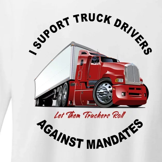 I Support Truck Drivers Against Mandates Let Them Truckers Roll Womens CVC Long Sleeve Shirt