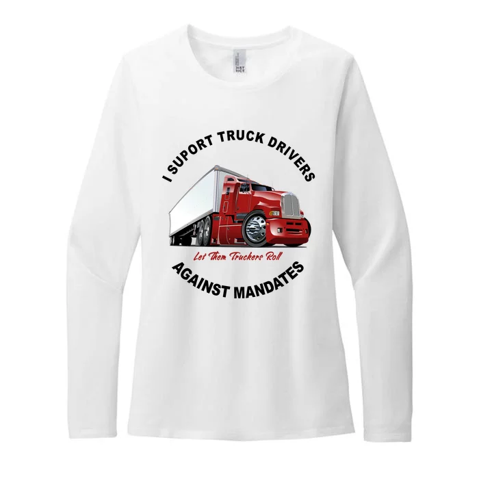 I Support Truck Drivers Against Mandates Let Them Truckers Roll Womens CVC Long Sleeve Shirt