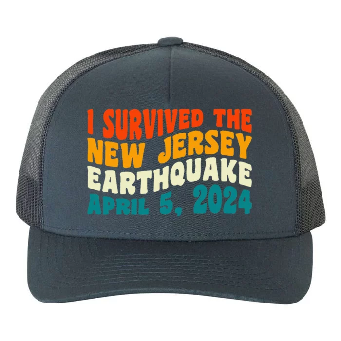 I Survived The New Jersey 4.8 Magnitude Earthquake Yupoong Adult 5-Panel Trucker Hat